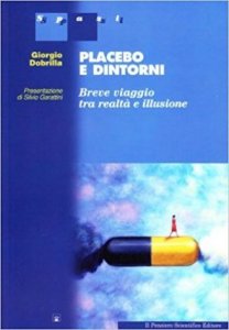 Placebo e dintorni. Breve viaggio tra realtà e illusione