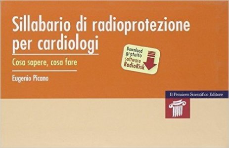 Sillabario di radioprotezione per cardiologi. Cosa sapere, cosa fare