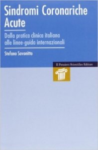 Sindromi coronariche acute. Dalla paratica clinica italiana alle linee-guida internazionali