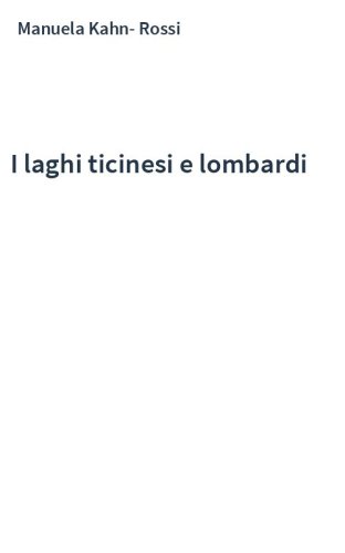 I laghi ticinesi e lombardi