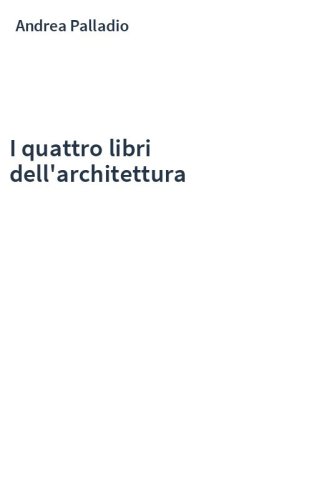 I quattro libri dell'architettura