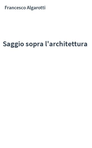 Saggio sopra l'architettura