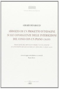 Abbozzo di un progetto d'indagine sulle conseguenze delle intersezioni del cono con un piano (1639)