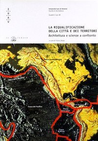 La riqualificazione della città e dei territori. Architetture e scienze a confronto