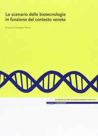 Lo scenario delle biotecnologie in funzione del contesto veneto