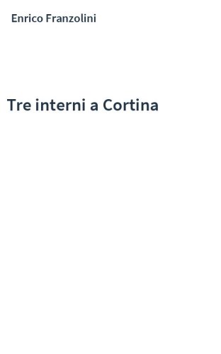 Tre interni a Cortina