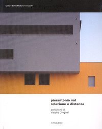 Relazione e distanza. Progetti dello studio Architetti Associati Cecilia Ricci e Pierantonio Val