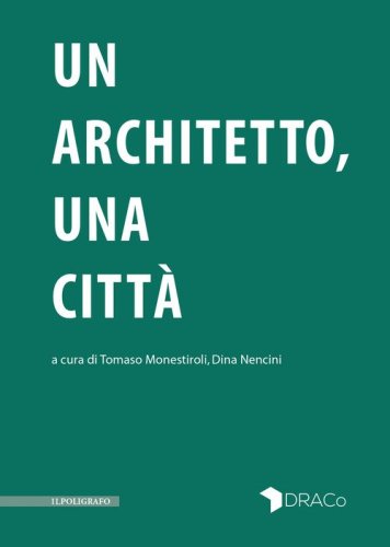Un architetto, una città
