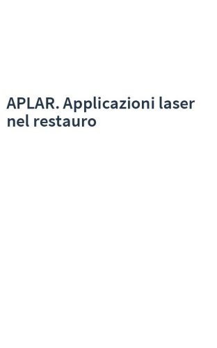 APLAR. Applicazioni laser nel restauro
