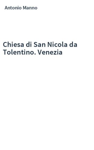 Chiesa di San Nicola da Tolentino. Venezia