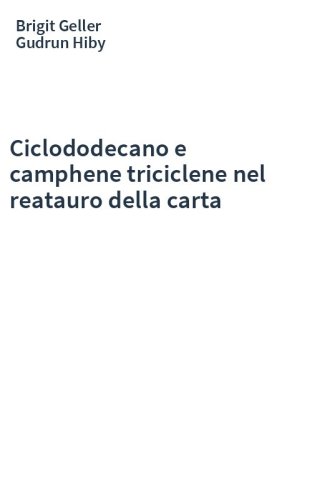 Ciclododecano e camphene triciclene nel reatauro della carta