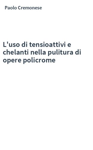 L'uso di tensioattivi e chelanti nella pulitura di opere policrome
