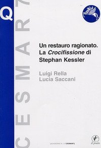 Un restauro ragionato. La crocifissione di Stephan Kessler