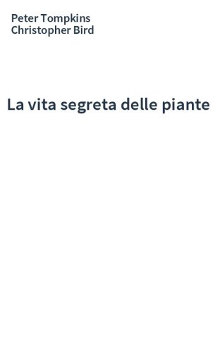 La vita segreta delle piante
