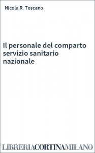 Il personale del comparto servizio sanitario nazionale