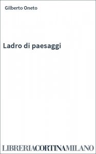 Ladro di paesaggi