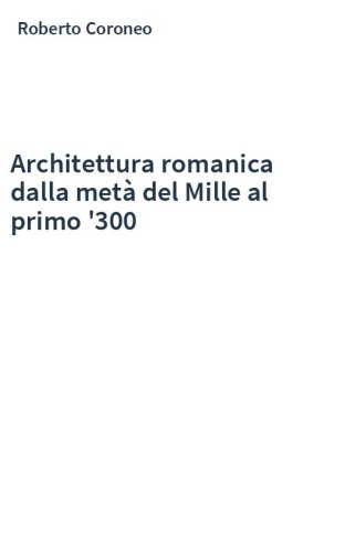 Architettura romanica dalla metà del Mille al primo '300