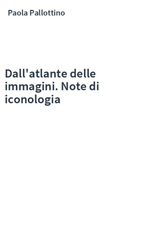 Dall'atlante delle immagini. Note di iconologia