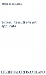 Sironi. I tessuti e le arti applicate
