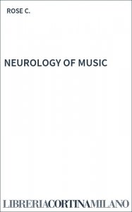 NEUROLOGY OF MUSIC