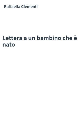 Lettera a un bambino che è nato