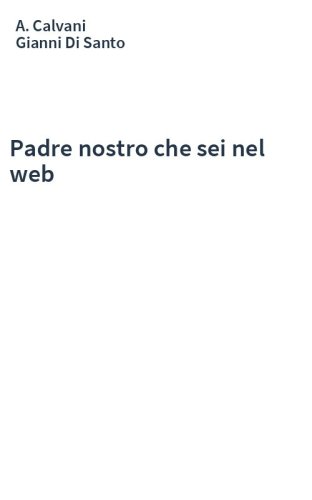 Padre nostro che sei nel web