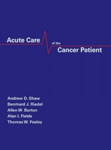 Acute Care of the Cancer Patient