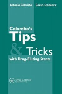 Colombo's Tips & Tricks for Drug Eluting Stents