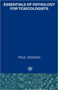 Essentials of Pathology for Toxicologists