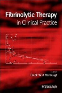 Fibrinolytic Therapy in Clinical Practice