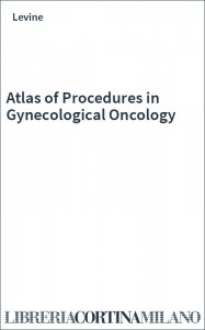 Atlas of Procedures in Gynecological Oncology