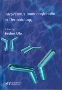 Use of Intravenous Immunoglobin in Clinical Dermatology