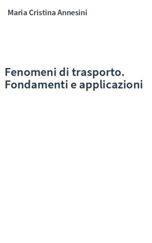 Fenomeni di trasporto. Fondamenti e applicazioni