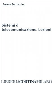 Sistemi di telecomunicazione. Lezioni