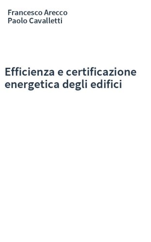Efficienza e certificazione energetica degli edifici