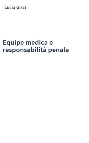 Equipe medica e responsabilità penale