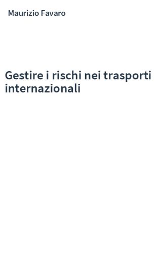 Gestire i rischi nei trasporti internazionali