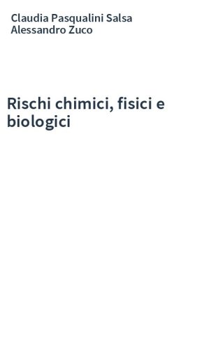 Rischi chimici, fisici e biologici