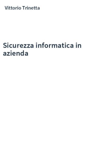 Sicurezza informatica in azienda