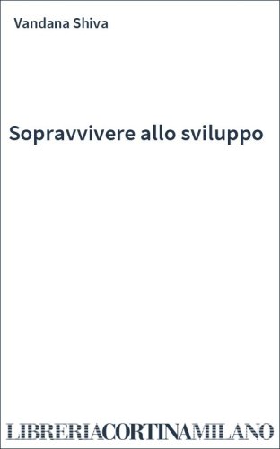 Sopravvivere allo sviluppo