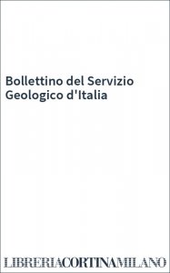 Bollettino del Servizio Geologico d'Italia