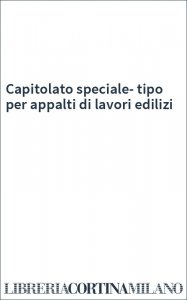 Capitolato speciale-tipo per appalti di lavori edilizi