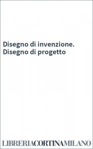 Disegno di invenzione. Disegno di progetto