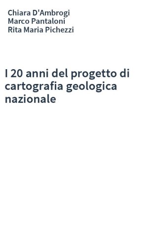 I 20 anni del progetto di cartografia geologica nazionale