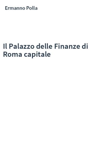 Il Palazzo delle Finanze di Roma capitale
