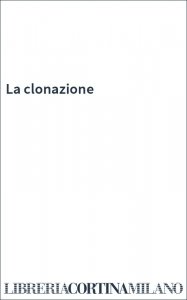 La clonazione