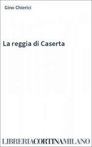 La reggia di Caserta
