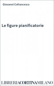 Le figure pianificatorie