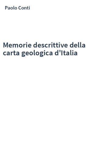 Memorie descrittive della carta geologica d'Italia