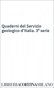Quaderni del Servizio geologico d'Italia. 3ª serie